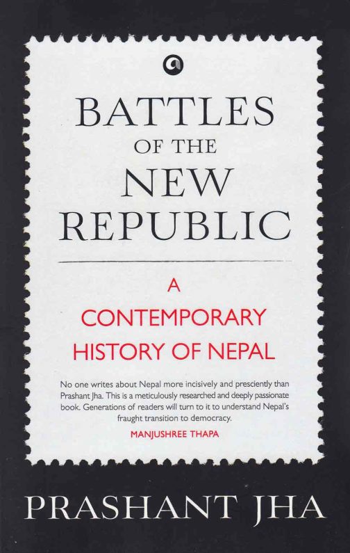 Battles-of-the-new-republic-bookshimalay-prashant-jha