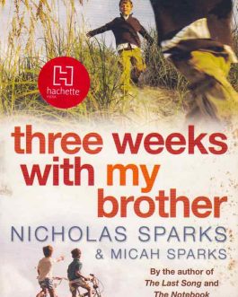 three-weeks-withmy-brother-nicholas-sparks-&-micah-sparks-bookshimalaya
