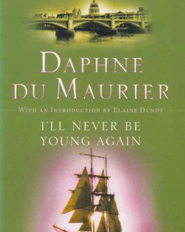 ill-never-be-young-again-daphne-du-maurier-bookshimalaya.